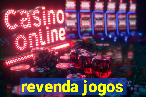 revenda jogos